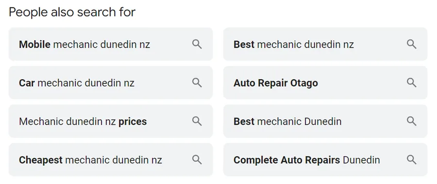 Google People also search for suggestions for mechanics in Dunedin including prices, cheapest and mobile mechanics